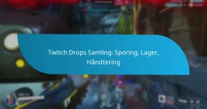 Twitch Drops Samling: Sporing, Lager, Håndtering