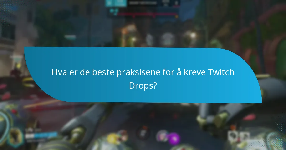 Hvordan koble Twitch-kontoen din for Drops?