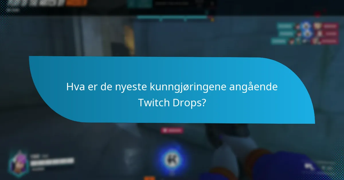 Hvilke arrangementer har Twitch Drops?