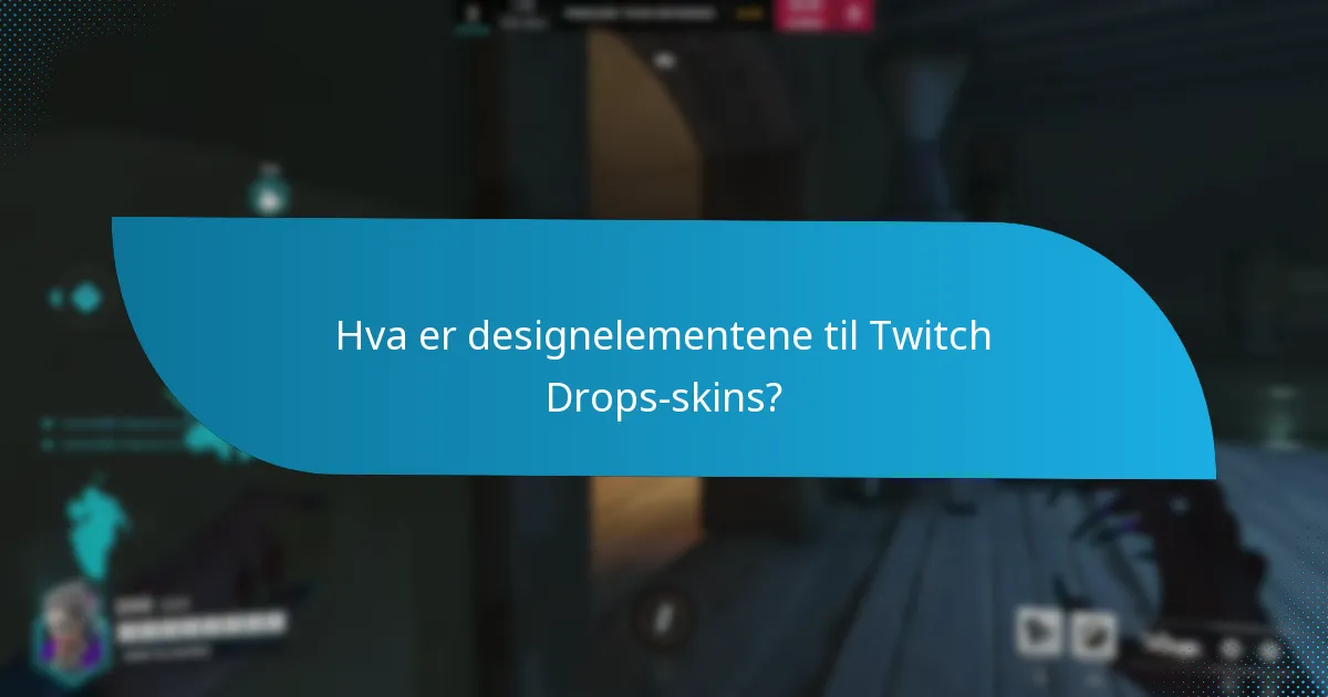 Hvilke karakter-spesifikke skins er tilgjengelige gjennom Twitch Drops?