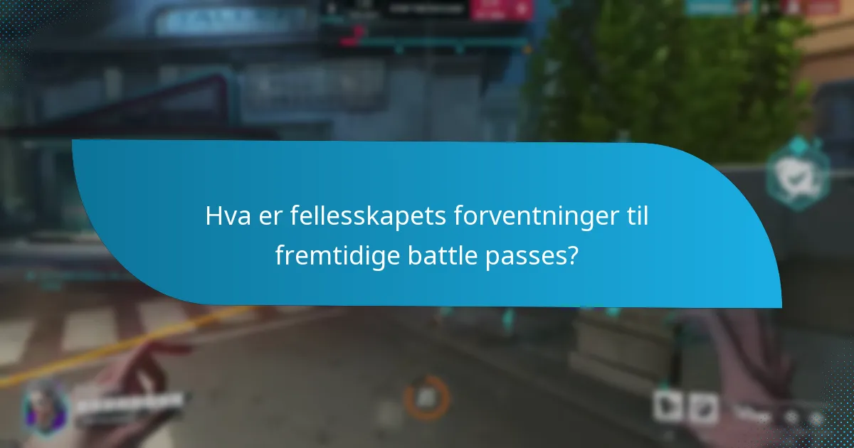 Hva er fellesskapets forventninger til fremtidige battle passes?