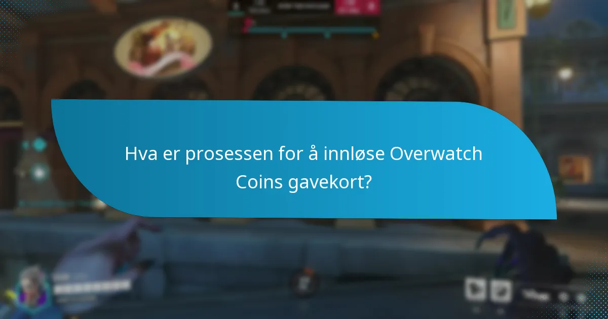Hvilke vanlige problemer oppstår under innløsning av Overwatch Coins gavekort?