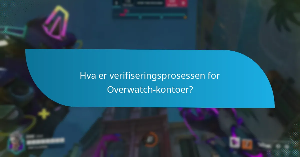 Hva er de beste praksisene for å sikre Overwatch-kontoen din?
