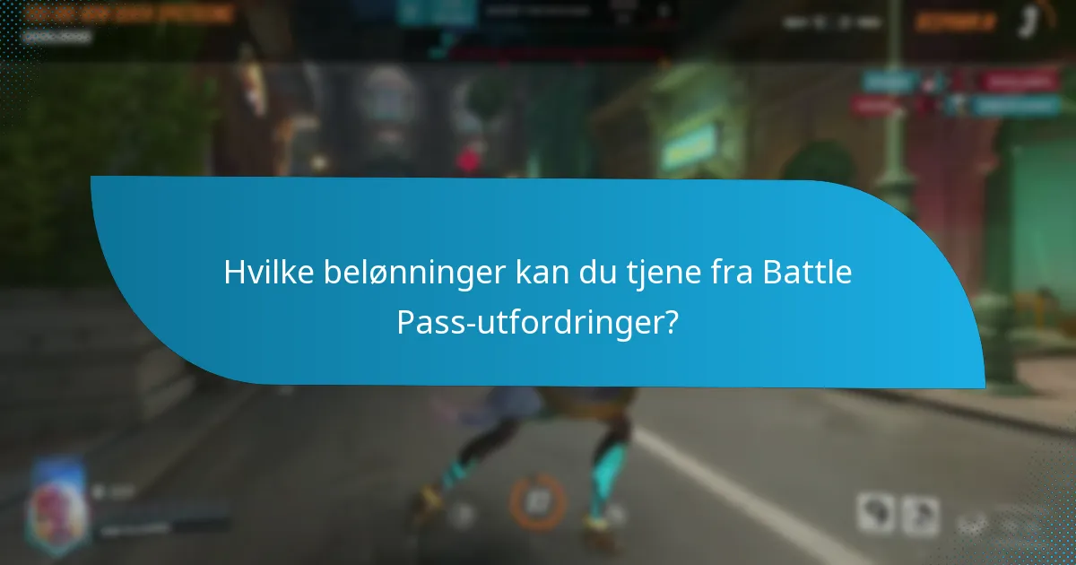 Hvilke belønninger kan du tjene fra Battle Pass-utfordringer?