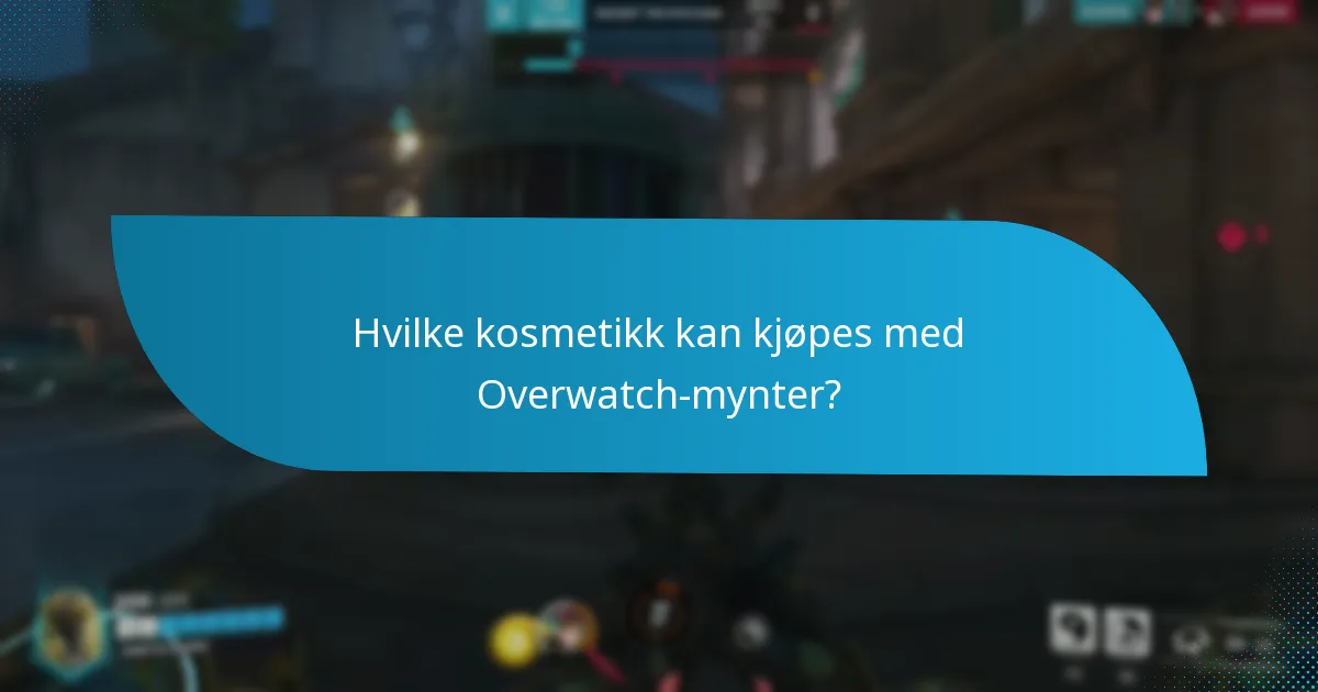 Hvordan bruke Overwatch-mynter effektivt?