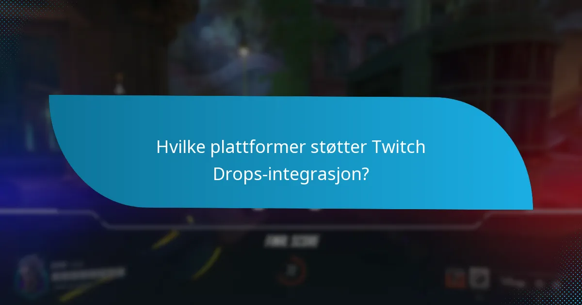 Hvilke innstillinger bør du konfigurere for Twitch Drops?