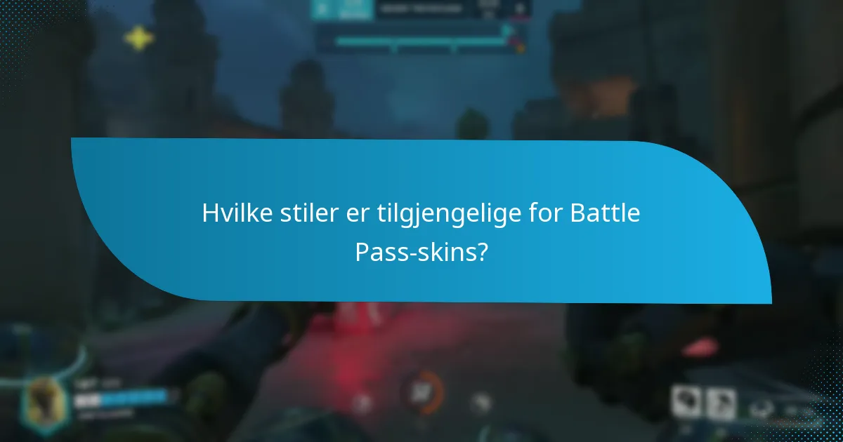 Hvilke skins er karakterspesifikke i Battle Pass?